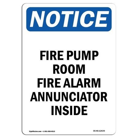 SIGNMISSION Safety Sign, OSHA Notice, 14" Height, Fire Pump Room Fire Alarm Annunciator Sign, Portrait OS-NS-D-1014-V-12639